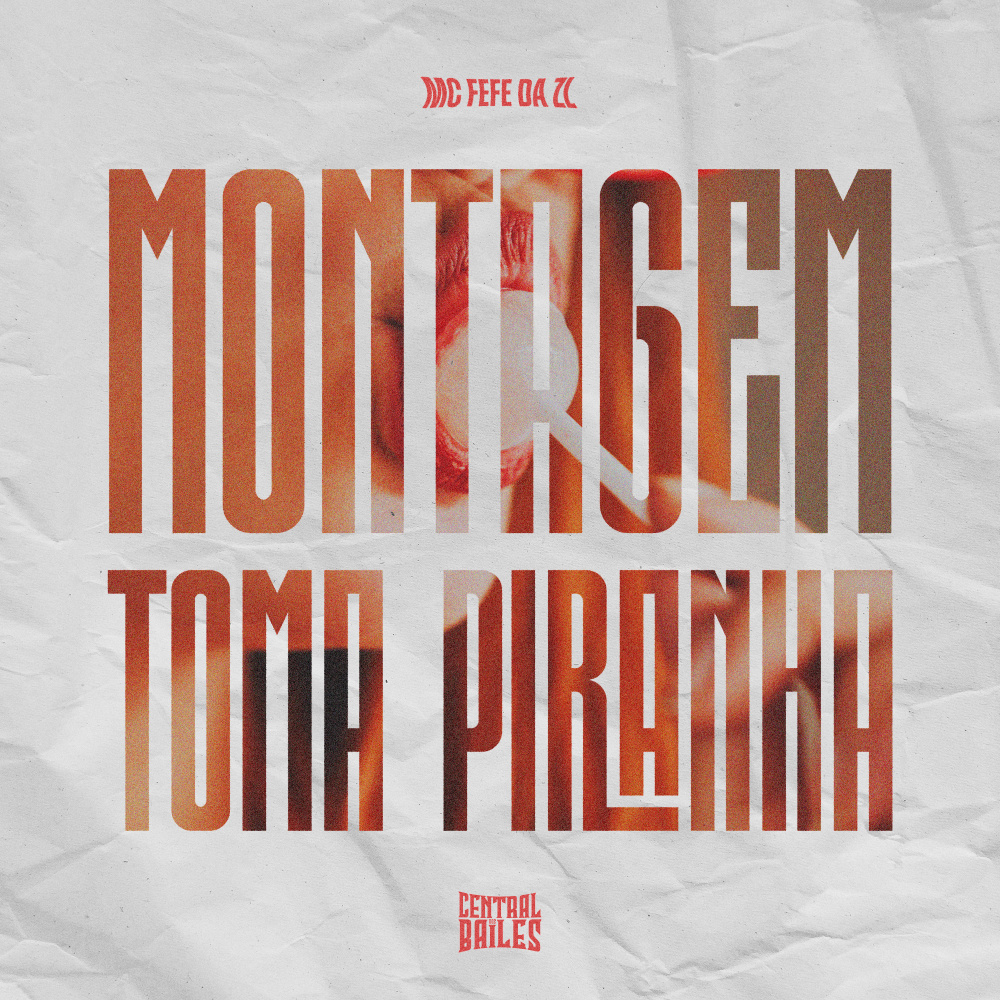 Montagem Toma Piranha (Explicit)