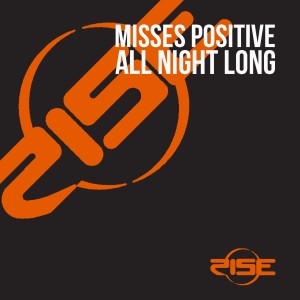 ดาวน์โหลดและฟังเพลง All Night Long (Hi-Rezo Dub) พร้อมเนื้อเพลงจาก Misses Positive