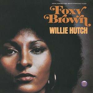 อัลบัม Foxy Brown ศิลปิน Willie Hutch