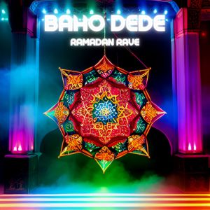 Ramadan Rave dari baho dede