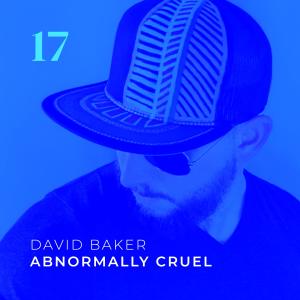 David Baker的專輯Abnormally Cruel