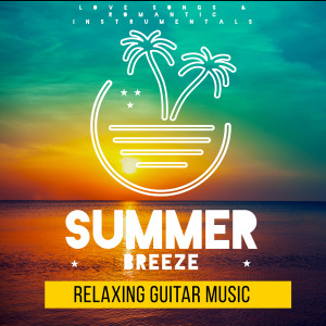 Album Summer Breeze - Relaxing Guitar Music from Love Songs
