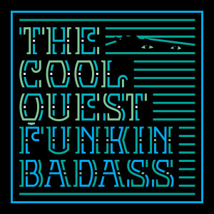 Listen to Funkin' Badass (Explicit) song with lyrics from The Cool Quest