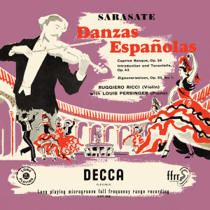 魯傑羅·裏奇的專輯Sarasate: Danzas Españolas; Caprice Basque; Introduction et Tarantelle; Zigeunerweisen (Ruggiero Ricci: Complete Decca Recordings, Vol. 18)
