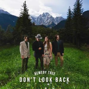Remedy Tree的專輯Don't Look Back