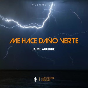 Album Me Hace Daño Verte, Vol. 1 (Cover) from Jaime Aguirre