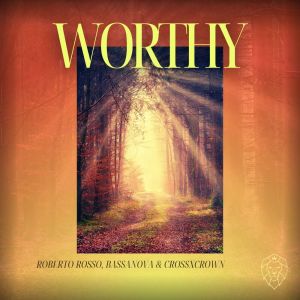 Listen to Worthy song with lyrics from Roberto Rosso