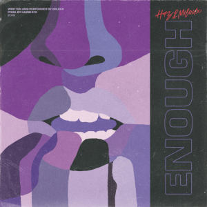 收聽Haz' Beats的Enough歌詞歌曲