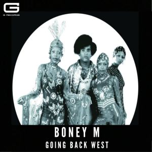 Dengarkan lagu Going back west nyanyian Boney M dengan lirik