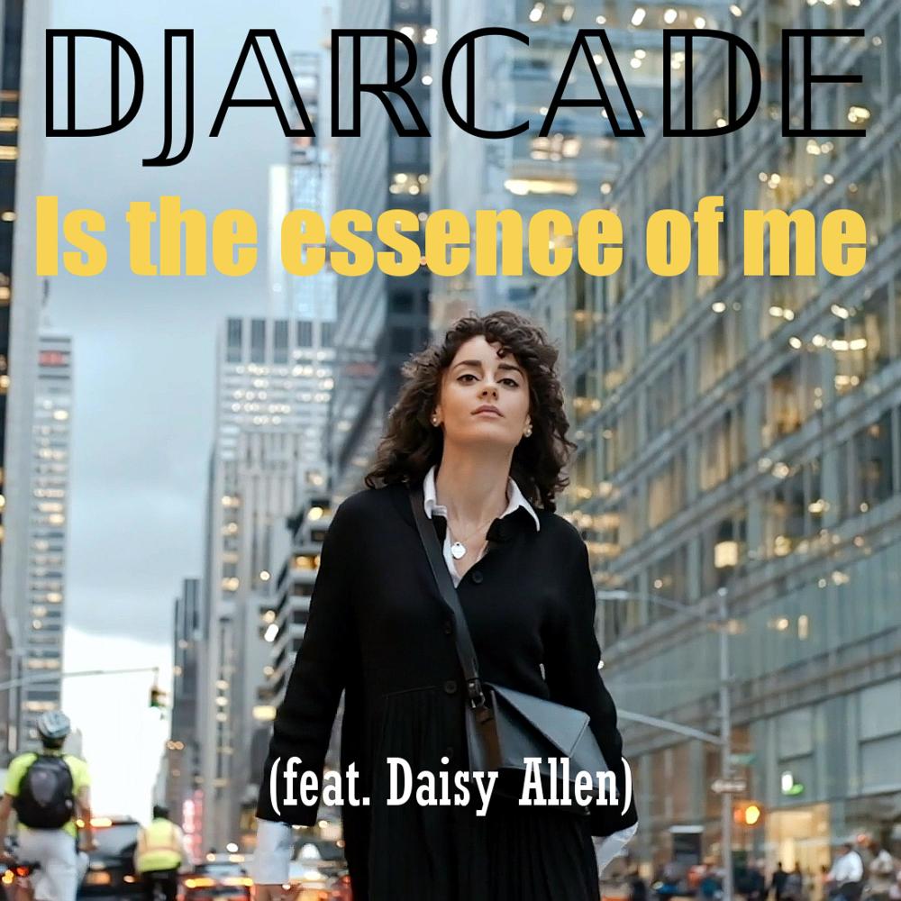 Is the essence of me (feat. Daisy Allen)