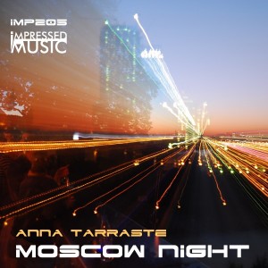 收聽Anna Tarraste的Moscow Night歌詞歌曲