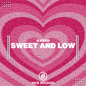 AxeeD的專輯Sweet and Low
