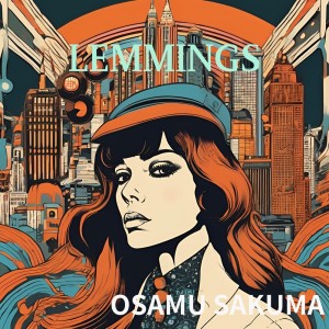 Listen to LEMMINGS song with lyrics from 佐久間修