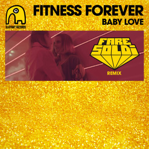Fare Soldi的專輯Baby Love (Fare Soldi Remix)