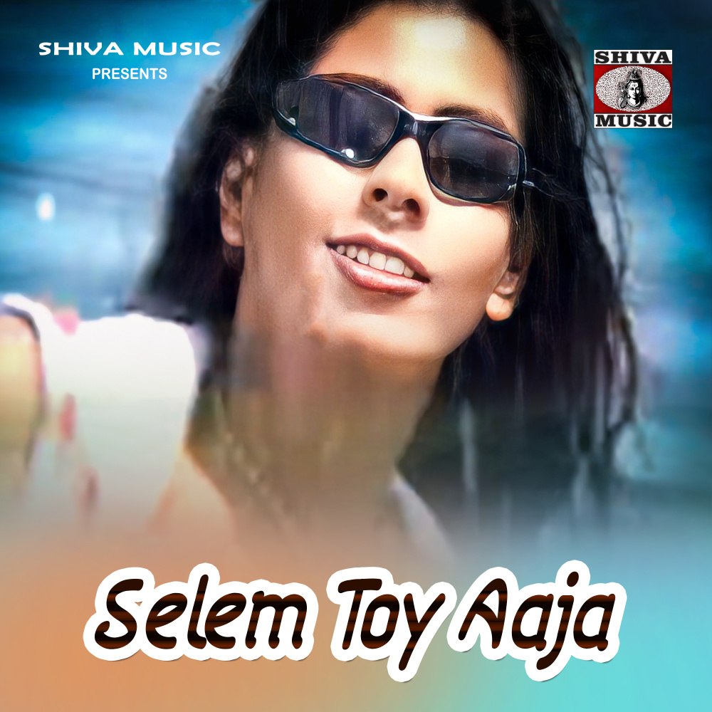 Selem Toy Aaja