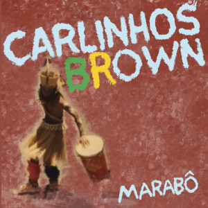 Listen to Afroascendente song with lyrics from Carlinhos Brown