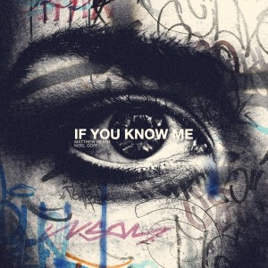 Listen to If You Know Me song with lyrics from Matthew Heath