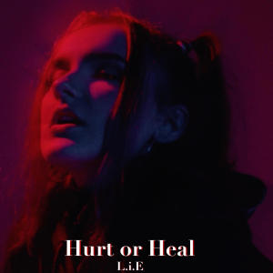 收聽L.I.E的Hurt or Heal歌詞歌曲