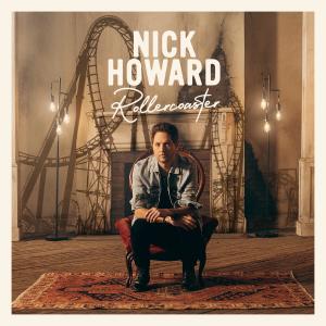 收聽Nick Howard的Rollercoaster歌詞歌曲