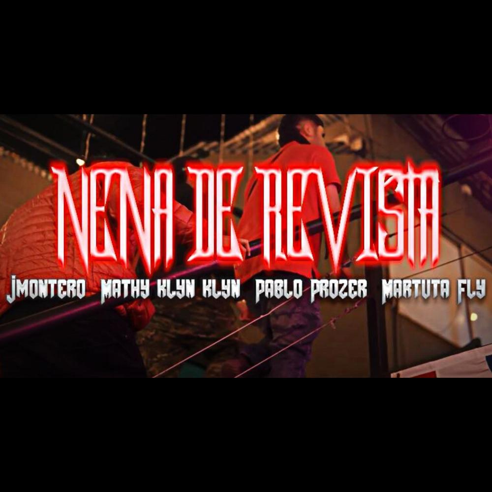 NENA DE REVISTA (feat. Mathyklyn klyn, Pablo Prozer & Martuta Fly)