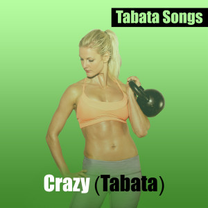 Dengarkan lagu Crazy (Tabata) nyanyian Tabata Songs dengan lirik
