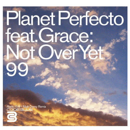 Not over yet '99 (feat. Grace) [Matt Darey Remix] (Matt Darey Remix)