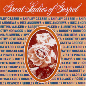 อัลบัม Great Ladies Of Gospel ศิลปิน Various