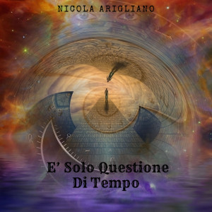 Nicola Arigliano的專輯E' Solo Questione Di Tempo
