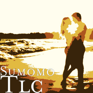 收聽Sumomo的Tlc歌詞歌曲
