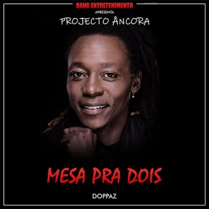 收聽Doppaz的Mesa Pra Dois歌詞歌曲