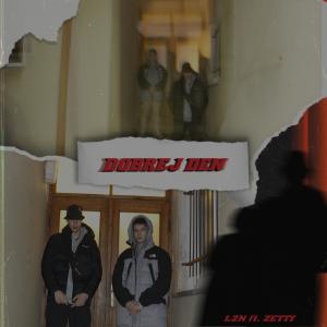 Dengarkan DOBREJ DEN (feat. zetty) (Explicit) lagu dari LZN dengan lirik