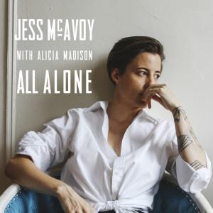 ดาวน์โหลดและฟังเพลง All Alone พร้อมเนื้อเพลงจาก Jess McAvoy