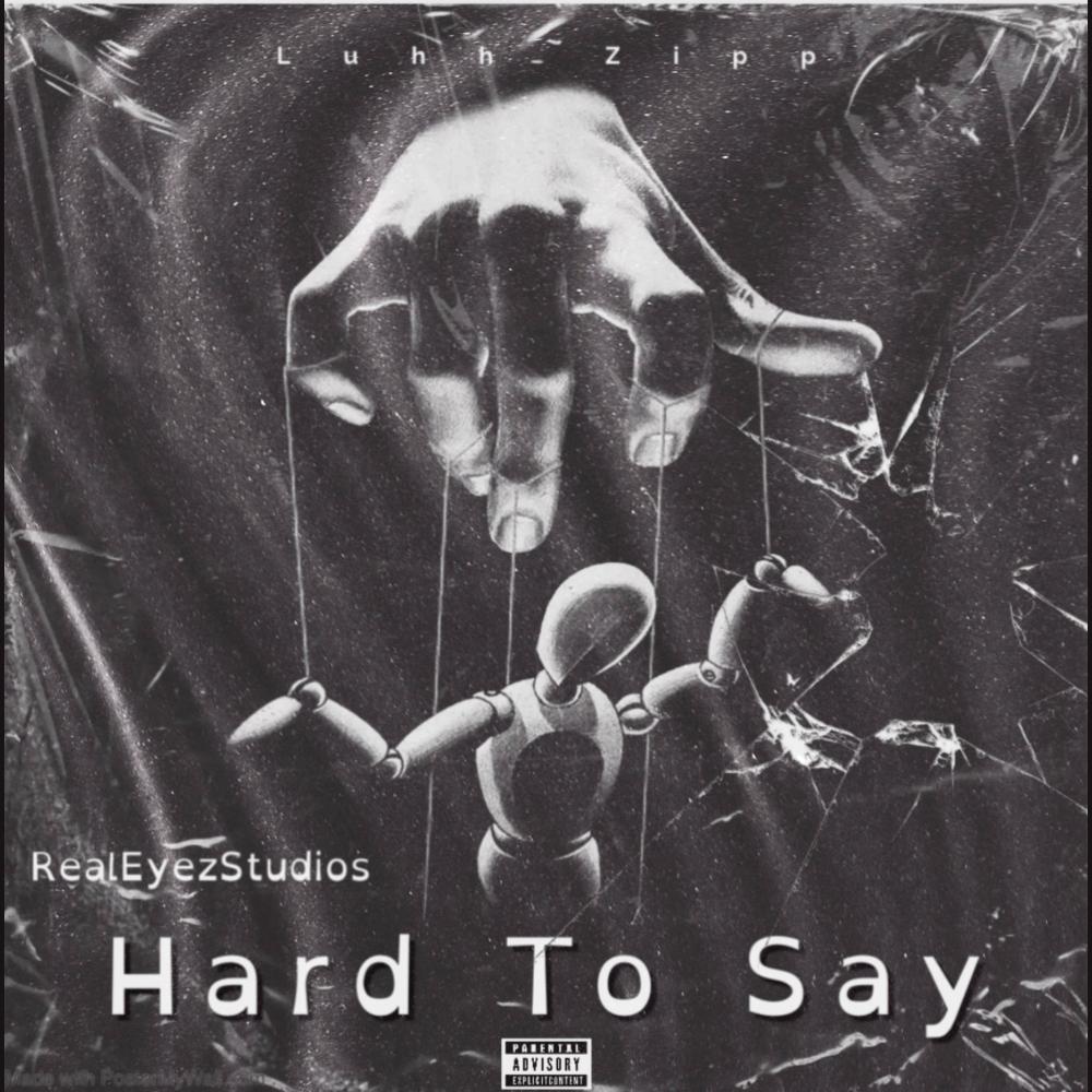Hard To Say (Explicit)