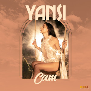 ดาวน์โหลดและฟังเพลง Cam พร้อมเนื้อเพลงจาก Yansi