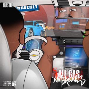 Album All Gas No Breaks (Explicit) from Hustle