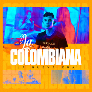 Listen to La Colombiana song with lyrics from La Nueva Era