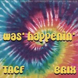 Album WAS' HAPPENIN' (Explicit) oleh Brix