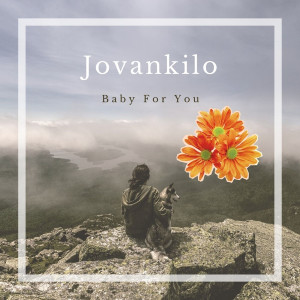 ดาวน์โหลดและฟังเพลง Baby I Love This พร้อมเนื้อเพลงจาก Jovankilo