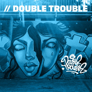 อัลบัม Double Trouble ศิลปิน Double Trouble Jam