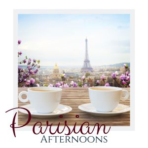 อัลบัม Parisian Afternoons ศิลปิน Relaxing BGM Project