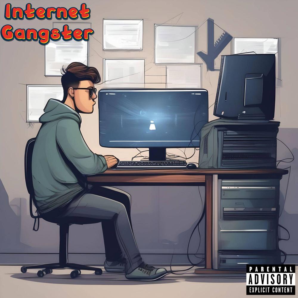 Internet Gangster (Explicit)