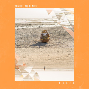 收聽Coyote Mustache的Laced歌詞歌曲