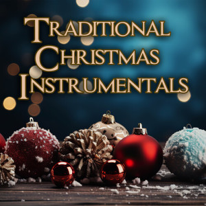 อัลบัม Traditional Christmas Instrumentals ศิลปิน Father Christmas
