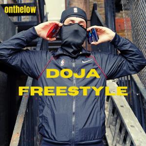 收聽ONTHELOW的Doja Freestyle歌詞歌曲