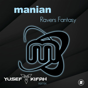 Yusef Kifah的專輯Ravers Fantasy (Yusef Kifah Remix)