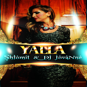 Listen to "Yalla" song with lyrics from Shlomit