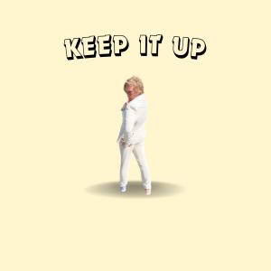 the Bird的專輯KEEP IT UP (Explicit)