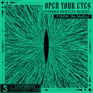 MaRLo的專輯Open Your Eyes (MaRLo Presents V3NOM) [Stephen Hurtley Remix]