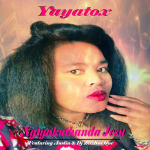 Album Ngiyakuthanda Jesu from Yayatox