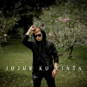Dengarkan Jujur Ku Cinta lagu dari Ipank dengan lirik